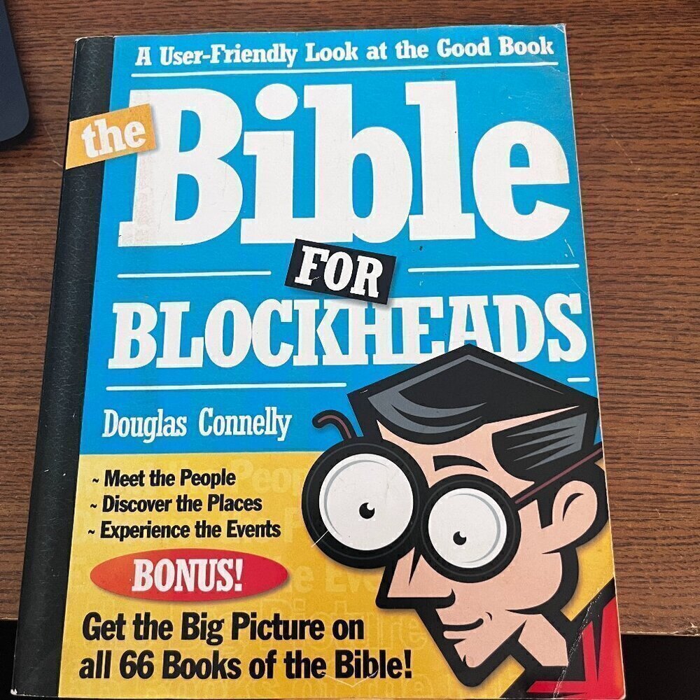 The Bible for Blockheads by Douglas Connelly Book Bible Religion